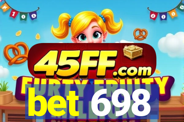 bet 698